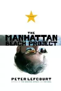 The Manhattan Beach Project - Peter Lefcourt