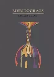 Meritocrats - Stuart Evans