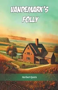 Vandemark's Folly - Herbert Quick