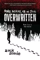 Dead, Insane, or in Jail - Bonnie Zack