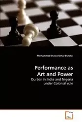 Performance as Art and Power - Mohammed Umar-Buratai Inuwa