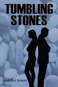 Tumbling Stones - Carol Clark Roberts