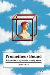 Prometheus Bound - Ziman J. M.