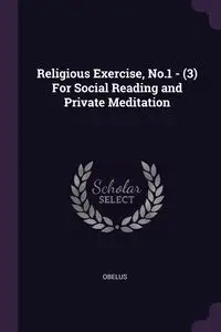 Religious Exercise, No.1 - (3) For Social Reading and Private Meditation - Obelus
