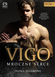 Vigo. Mroczne serce - Iwona Feldmann