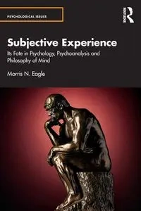 Subjective Experience - Morris N. Eagle