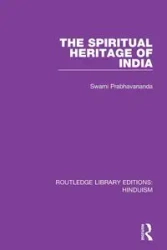 The Spiritual Heritage of India - Prabhavananda Swami
