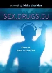 SEX.DRUGS.DJ - Sheridan Blake