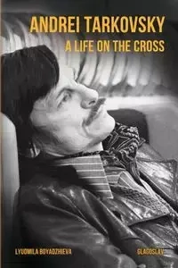 Andrei Tarkovsky - Boyadzhieva Lyudmila