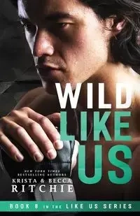 Wild Like Us - Krista Ritchie