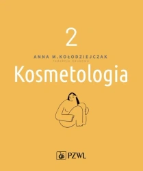 Kosmetologia T.2 - red. Anna Kołodziejczak