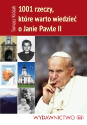 eBook 1001 rzeczy, które warto wiedzieć o Janie Pawle II - Tomasz Królak epub mobi