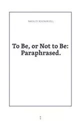 To Be or Not to Be - Rosenbridge Bardsley