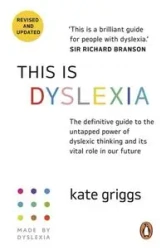 This Is Dyslexia - Griggs, Kate