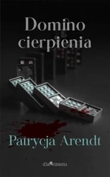 Domino cierpienia - Patrycja Arendt
