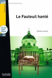 LFF Le fauteuil hanté (A2) - Gaston Leroux