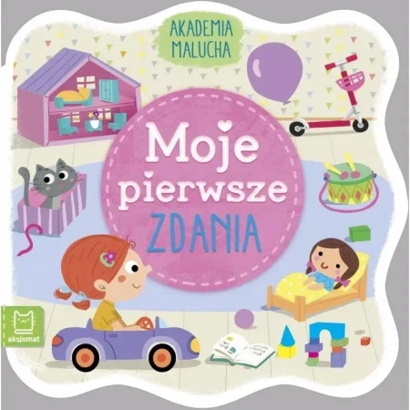 Akademia malucha. Moje pierwsze zdania - praca zbiorowa