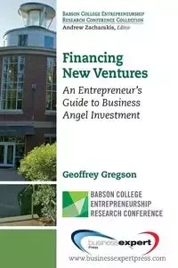 Financing New Ventures - Geoffrey Gregson