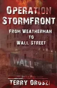 Operation Stormfront - Terry Oroszi