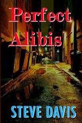 Perfect Alibis - Davis Steve