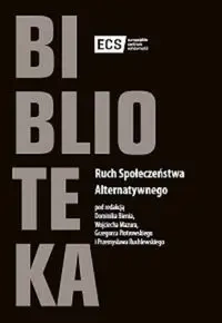 Ruch Społeczeństwa Alternatywnego - Opracowanie zbiorowe
