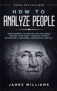 How to Analyze People - W. Williams James