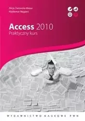 Access 2010 - Alicja Żarowska-Mazur, Waldemar Węglarz