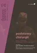 Podstawy chirurgii T.2 w.3 - praca zbiorowa