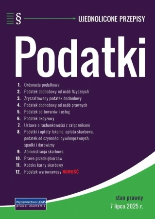 Podatki - ujednolicone przepisy - 7.07.2025 - praca zbiorowa