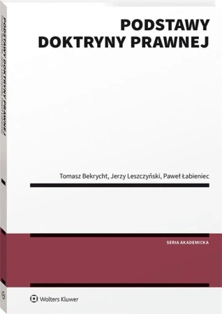 Podstawy doktryny prawnej - Tomasz Bekrycht, Jerzy Leszczyński, Paweł Łabieni