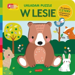 Akademia mądrego dziecka W lesie Układam puzzle - Rebecca Weerasekera, Wendy Kendall, Magdalena Ada