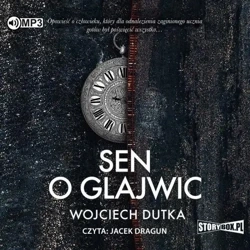 Sen o Glajwic audiobook - Wojciech Dutka