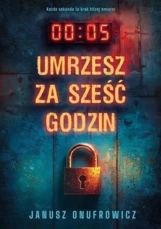 eBook Umrzesz za sześć godzin - Janusz Onufrowicz epub mobi