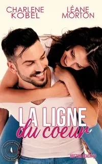 La Ligne du coeur - Charlene Kobel