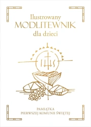 Ilustrowany modlitewnik dla dzieci - opracowanie zbiorowe