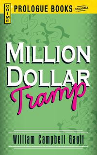 Million Dollar Tramp - William Gault Campbell