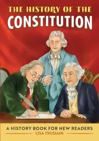 The History of The Constitution - Lisa Trusiani