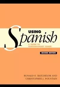Using Spanish - Batchelor Ronald E.