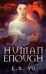 Human Enough - Yu E. S.