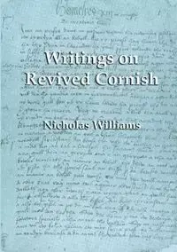 Writings on Revived Cornish - Williams Nicholas