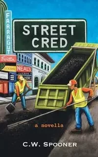 Street Cred - Spooner C.W.