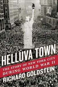 HELLUVA TOWN - RICHARD GOLDSTEIN