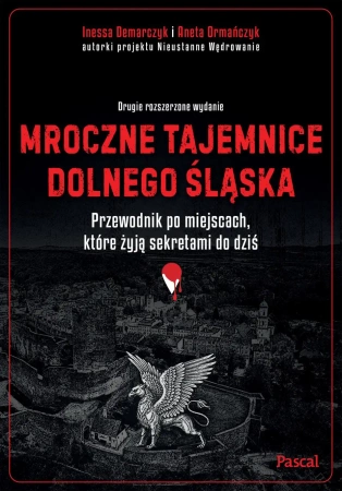 Mroczne tajemnice Dolnego Śląska - Aneta Ormańczyk, Inessa Demarczyk