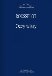 Oczy wiary - Pierre Rousselot