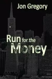 Run for the Money - Gregory Jon