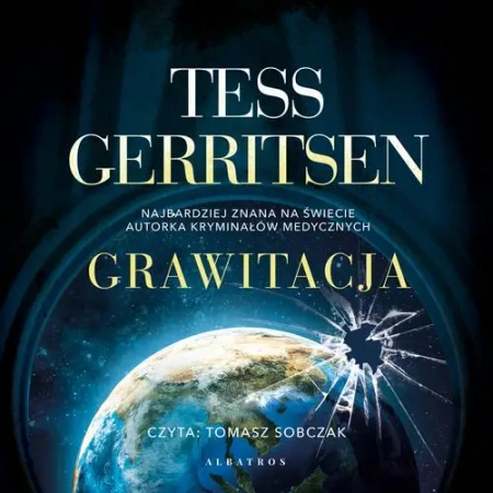 audiobook GRAWITACJA - Tess Gerritsen