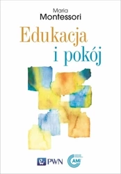 Edukacja i pokój - Maria Montessori