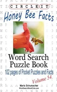 Circle It, Honey Bee Facts, Word Search, Puzzle Book - Lowry Global Media LLC