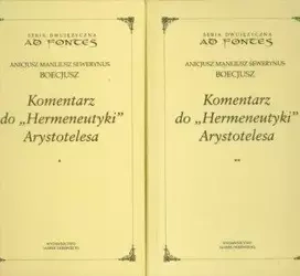 Komentarz do Hermeneutyki Arystotelesa T.1-2 - Boecjusz