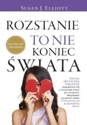 Rozstanie to nie koniec świata - Susan Elliott J.